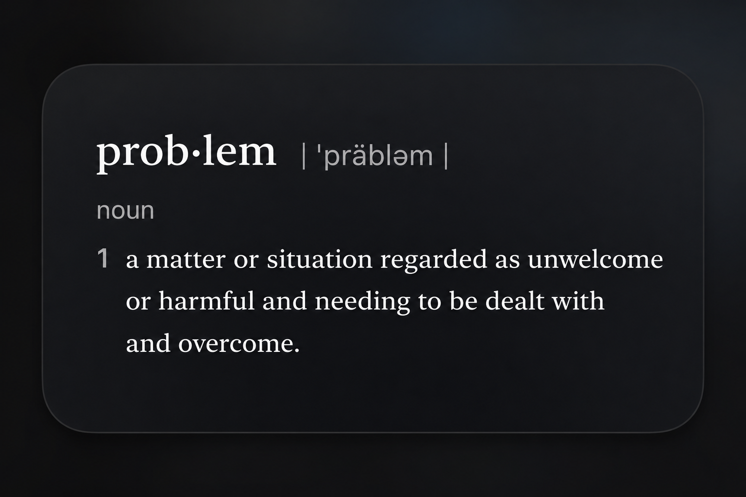Dictionary definition of problem